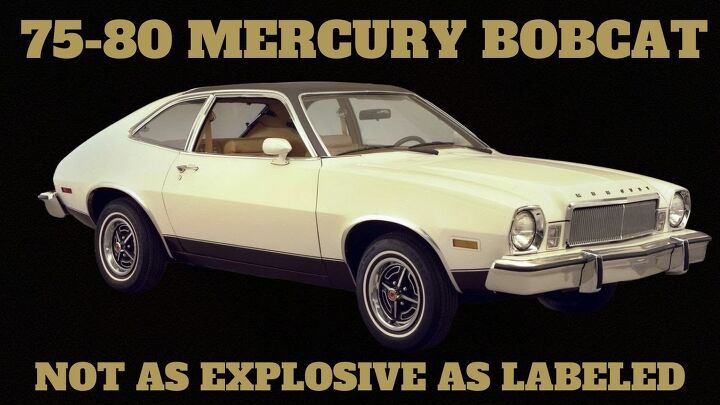 The Mercury Bobcat – Why It’s Not As Bad As It’s Reputation